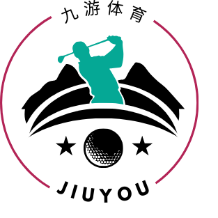 九游体育(JIUYOUSPORTS)官方网站-官网入口